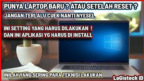 SETTING WINDOWS 10 DAN INSTALL LENGKAP APLIKASI STANDAR