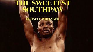 Pernell Whitaker: THE SWEETEST SOUTHPAW- boxing skill breakdown