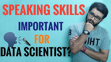 Speaking Skills Important for a Data Scientist?