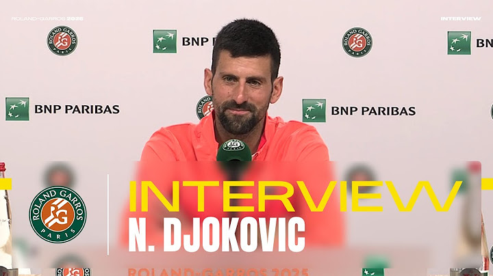 Novak Djokovic | Media Day Press Conference | Roland-Garros 2025