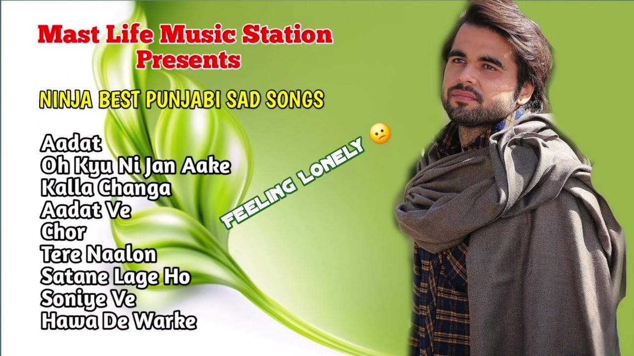 Ninja best sad songs 🎵  Heart touching Punjabi Songs Album 🥹 Heart broken songs
