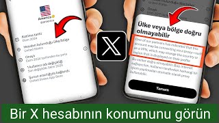 Herhangi Bir X Twitter Hesabının Konumunu Nasıl Görürsünüz 2025