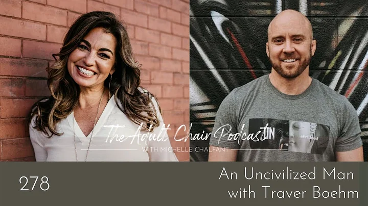 An Uncivilized Man with Traver Boehm