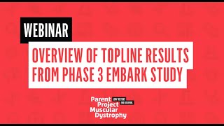 Webinar: Overview of Topline Results from Phase 3 EMBARK Study