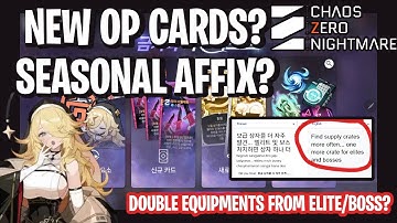 New OP Cards & Seasonal Affixes Coming? My Plans Until Season 1 Starts! [Chaos Zero Nightmare]