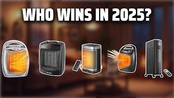 The Top 5 Best Space Heater Portable in 2025 - Must Watch Before Buying!