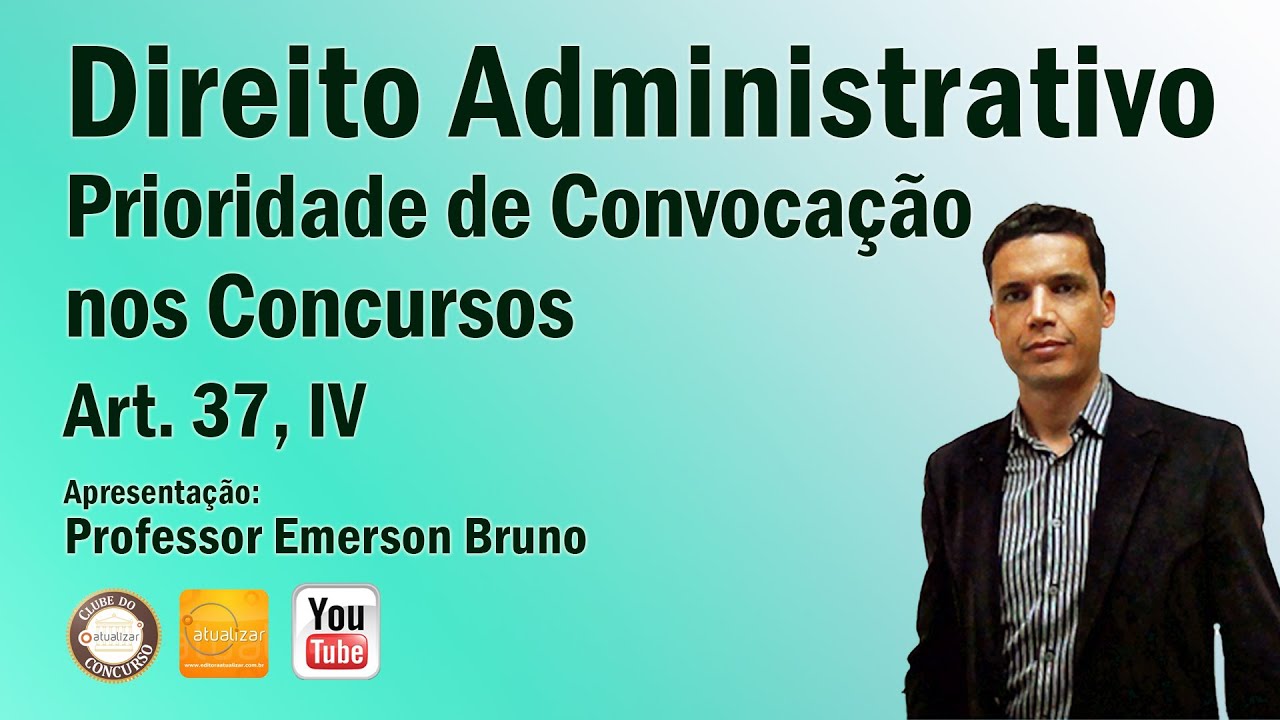 CF/88 - Art. 37, IV (Prioridades na Convocação para Concursos Públicos)