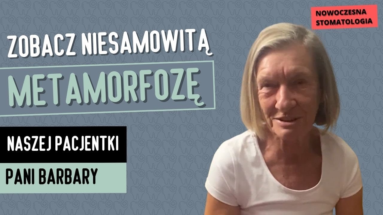 Leczenie stomatologiczne Pani Barbary