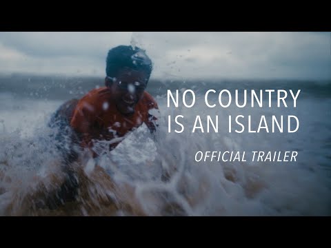 No Country Is An Island - TRAILER
