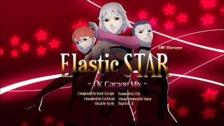 Elastic Star Garage Remix - ESTi (DJ Max Ray)