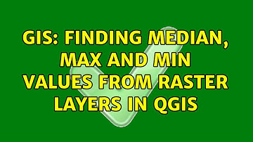 GIS: Finding Median, Max and Min values from Raster Layers in QGIS (2 Solutions!!)