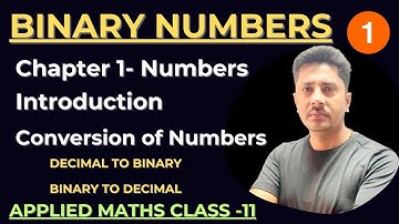 Applied Maths Class 11 | Numbers Chapter -1 | Binary Numbers Introduction | Part -1 | Nirmal Sir