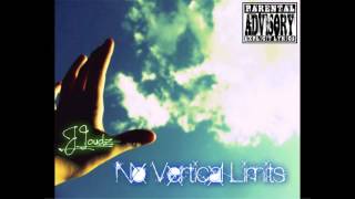 J Loudz - No Vertical Limits [prod. by J.I.]