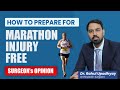 How to prepare for marathon? Injury se कैसे बचें? By Sports Specialist, Dr. Rahul Upadhyay