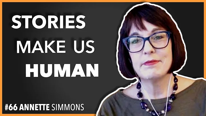 Stories teach us to be human / Annette Simmons / E...