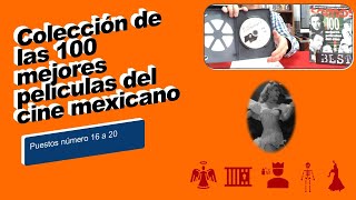 Colección de las 100 mejores películas del cine mexicano