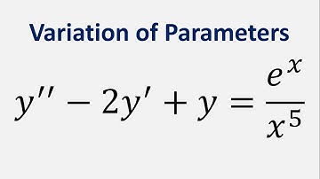 Differential Equation Variation of Parameters: y