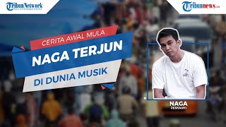 Cerita Awal Mula Naga Terjun di Dunia Musik, Sempat Ngeband Bareng Raffi Ahmad dan Aldi Taher