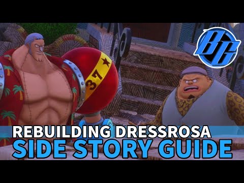 One Piece Odyssey - Rebuilding Dressrosa - Side Story Guide