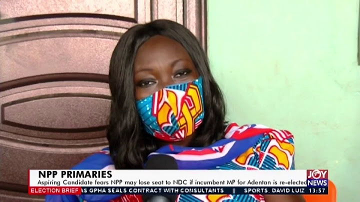 Aspiring Candidate fears NPP may lose seat to NDC if incumbent MP for Adenta is re-elected (18-6-20)