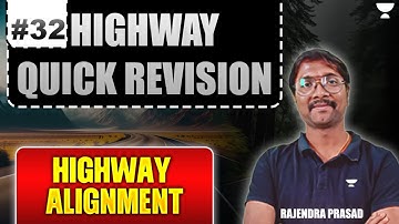 GATE 2025 | #32 Highway Quick Revision | Highway Alignment | Rajendra Prasad