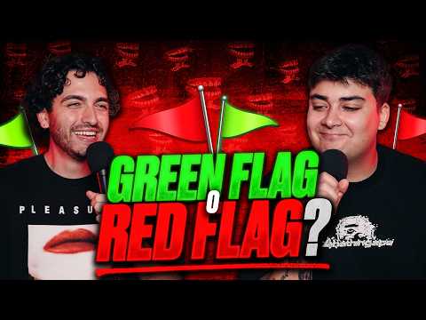 GREEN FLAG OR RED FLAG? - More Touchy Show - Ep 138