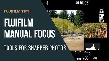 Fujifilm Manual Focus Tools