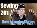 Sewing 201 How to Make Gloves