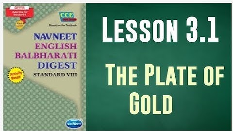 Class 8 - English - Lesson 3.1 - The Plate of Gold - Question Answer - Digest - SSC Board