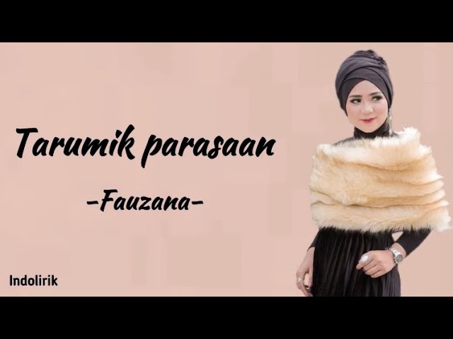 Fauzana - Tarumik parasaan | Lirik Lagu Minang class=