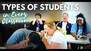 Types of Students in Every Classroom