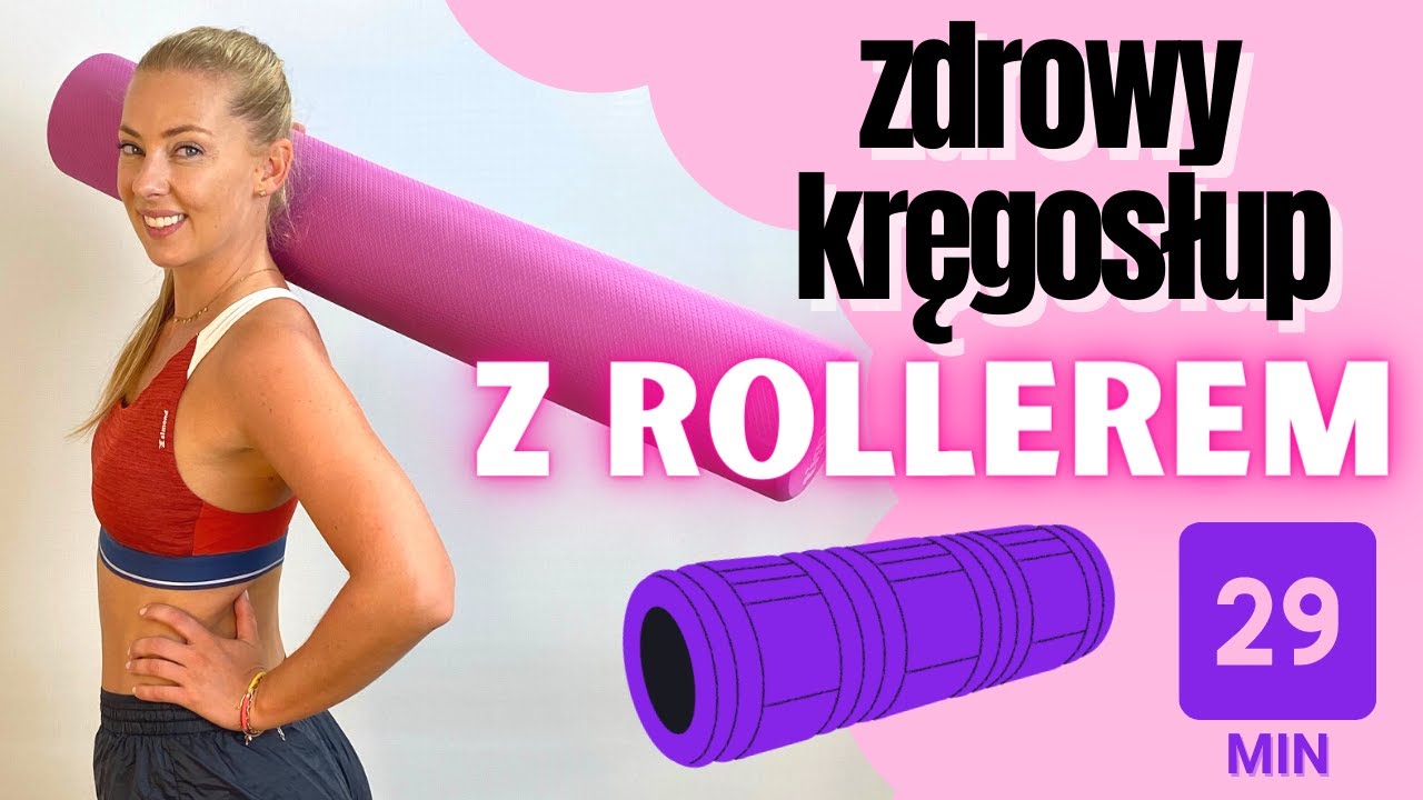 Zdrowy Kręgosłup 7/ trening z rollerem