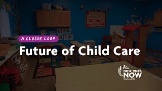 Future of Child Care | New York NOW