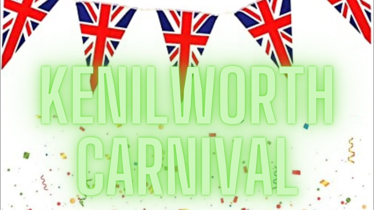Kenilworth Carnival 2022 YouTube