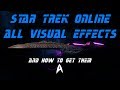 Star trek online  all space visual effects 2018