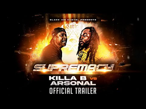 ARSONAL VS KILLA B | OFFICIAL TRAILER | BLACK ICE CARTEL | SUPREMACY | BATTLE RAP
