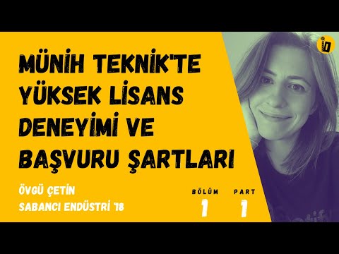 Expat Rehberi Bölüm 1 - Övgü Çetin (Part 1: Münih Teknik'te Yüksek Lisans)