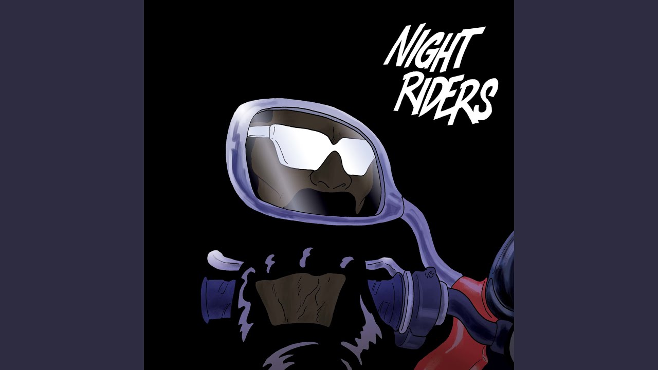 Night Riders - YouTube Music