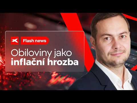 Flash news: Další zdražování potravin? Ceny obilovin mohou vyvolat masivní inflaci