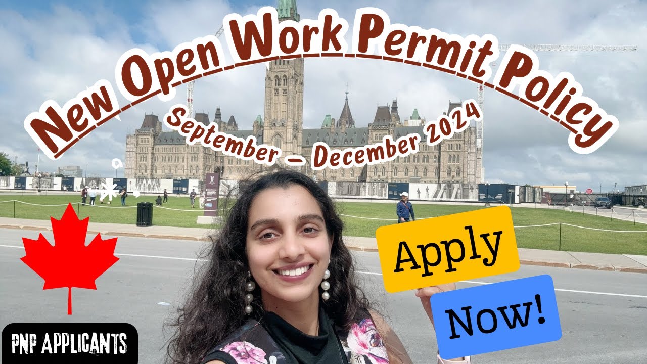 New ircc open work permit policy 2024 for pnp applicants in canada