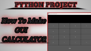 How To Make Calculator with GUI Using Python. How To Create A Calculator For Beginners ||#calculator