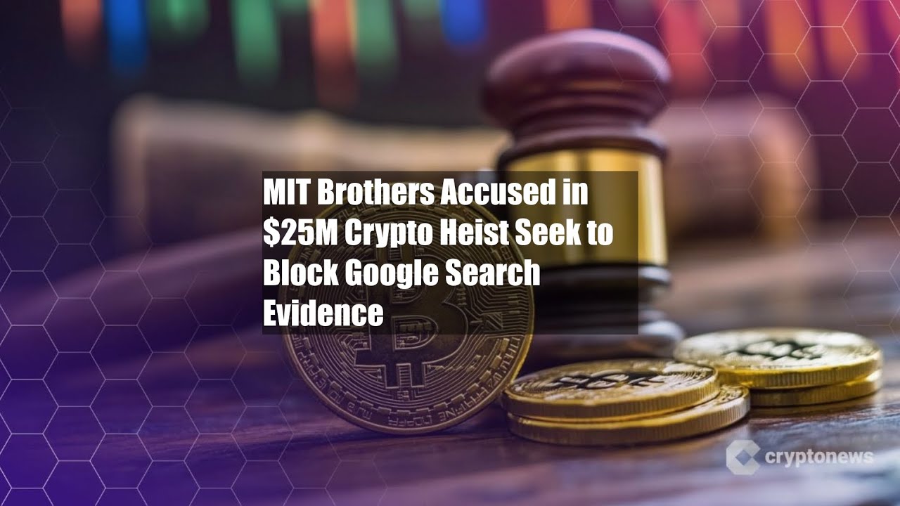 MIT Brothers Accused in $25M Crypto Heist Seek to Block Google - YouTube