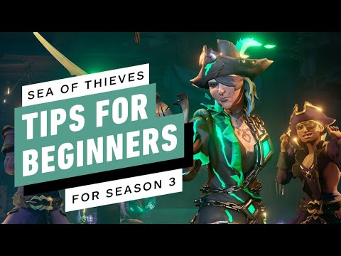 15 Tips For Getting Started in Sea of Thieves: A Pirate's Life