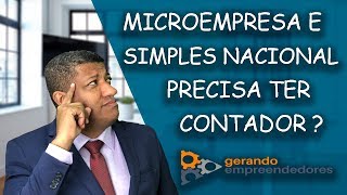 MICROEMPRESA E SIMPLES NACIONAL PRECISA DE CONTABILIDADE ?