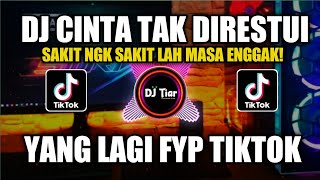 DJ CINTA TAK DIRESTUI REMIX VIRAL TIKTOK FULL BASS