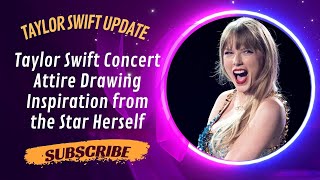 Taylor Swift Concert Attire Drawing Inspiration from the Star Herself #taylorswift #entertainment