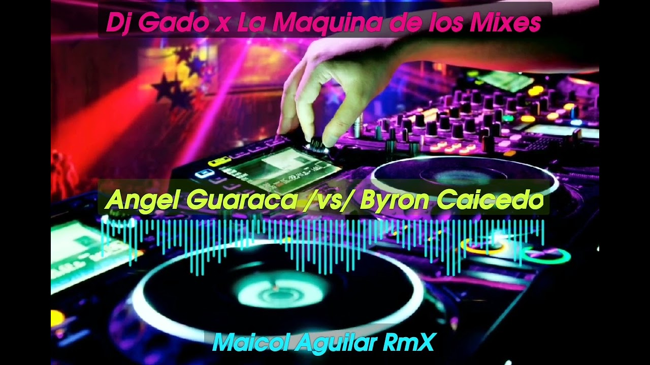 🎼🔊🎼 Maicol Aguilar RmX - Angel Guaraca x Byron Caicedo - 0968436503.mp3 🎼🎙🎼