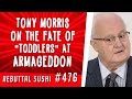 Tony morris on the fate of toddlers at armageddon