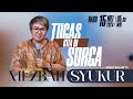 MEZBAH SYUKUR RABU 15 MEI 2024 - PK. 05.00 WIB | TUGAS KITA DI SORGA - PS. DEBBY BASJIR