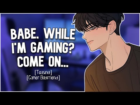 [SPICY] Relaxing Your Gamer Boyfriend Under the Desk [Boyfriend ASMR] [Roleplay]